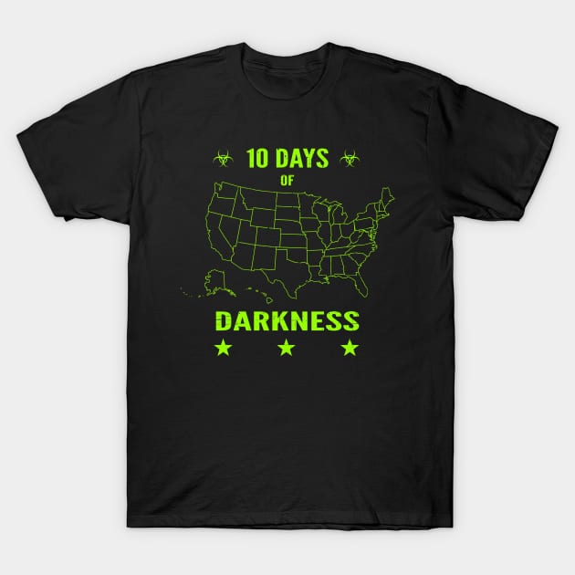 10 Days of Darkness Quarantine 2020 Novelty Distressed T-Shirt by Capital Blue